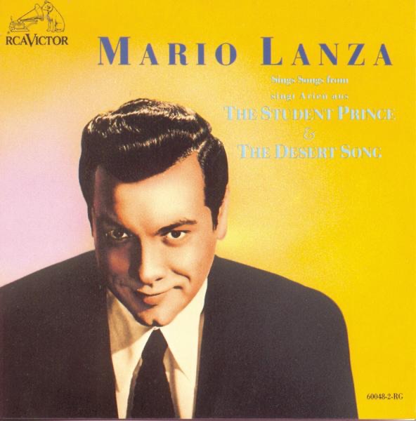 Mario Lanza Sings Songs from "The Student Prince" and "The Desert Song" (1989 Remaster)
