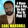 Carl Marshall - If It's That Much Misery Then Why Don't You Leave