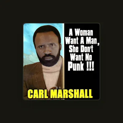 Listen to Carl Marshall, watch music videos, read bio, see tour dates & more!