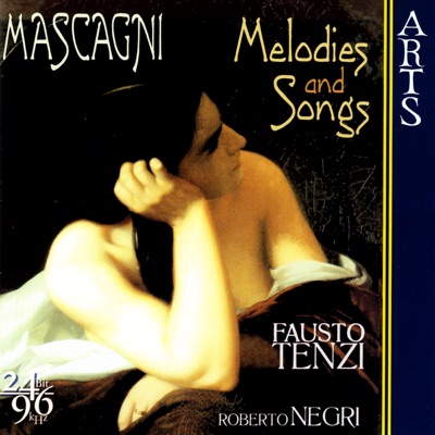 Mascagni: Melodies & Songs