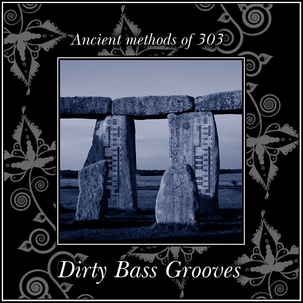 Обложка альбома «Ancient Methods of 303 - EP» — Dirty Bass