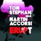 Erupt (Laidback Luke Remix) - Martin Accorsi, Tom Stephan & Martin Accorsi lyrics