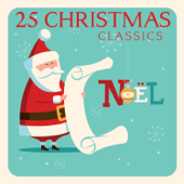 Noel: 25 Christmas Classics
