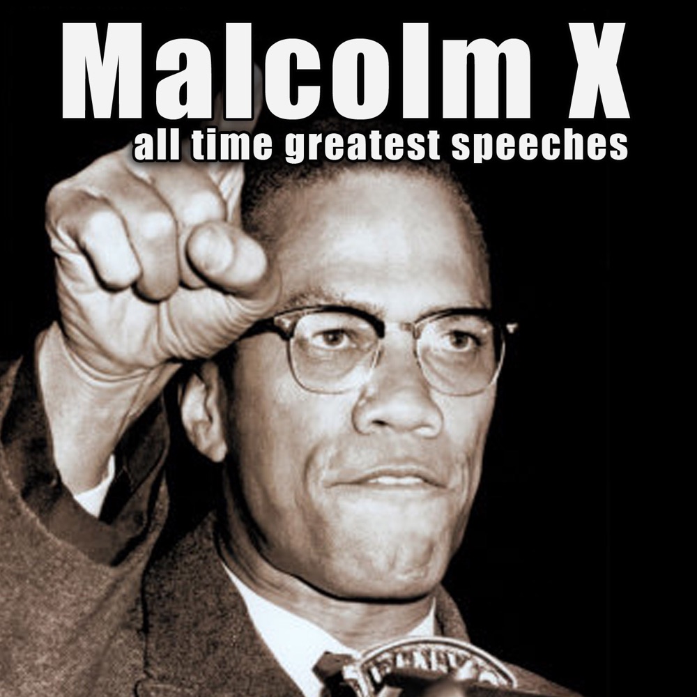 Обложка альбома «All-Time Greatest Speeches» — Malcolm X
