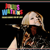 French Horns For My Lady - Julius Watkins