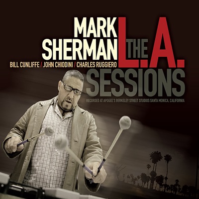 The L.A. Sessions (feat. Bill Cunliffe, John Chiodini & Charles Ruggiero)