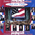 Jesus Christ for President