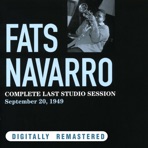 Complete Last Studio Session - September 20, 1949 (Remastered)