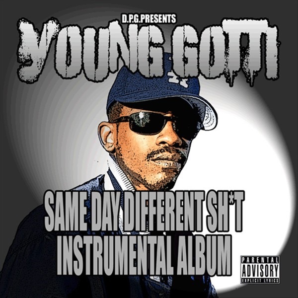 Обложка альбома «Same Day Different Sh*t (Instrumental Album)» — D.P.G. Presents Young Gotti