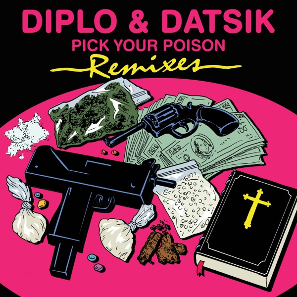 Pick Your Poison Remixes (feat. Kay) - Single