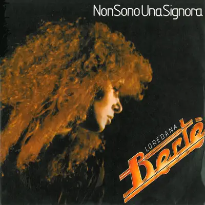 Non sono una signora / Radio [Digital 45] - Single - Loredana Bertè