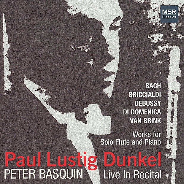 Обложка альбома «Live In Recital: Solo Flute» — Paul Lustig Dunkel & Peter Basquin