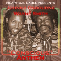 Conscious Anthem - Single - Johnny Osbourne & Wayne Smith