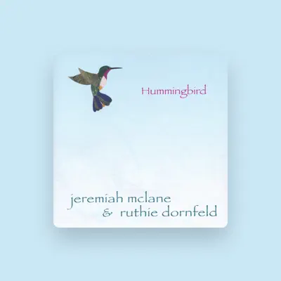 Listen to Jeremiah McLane and Ruthie Dornfeld, watch music videos, read bio, see tour dates & more!