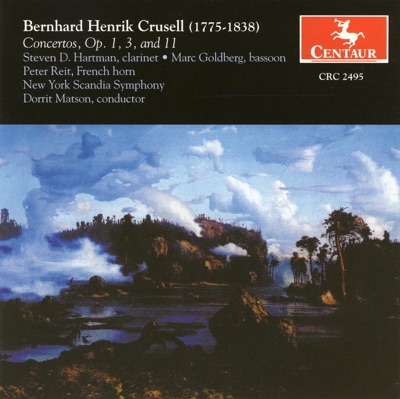 Crusell, B.H.: Clarinet Concertos Nos. 1 and 3 - Concertante in B Flat Major