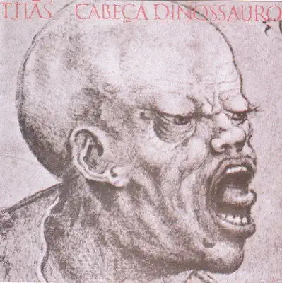 Listen to Cabeça Dinossauro by Titãs
