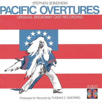Pacific Overtures (Original Broadway Cast Recording)