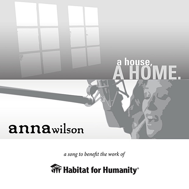 Обложка альбома «A House, a Home: Habitat for Humanity - Single» — Anna Wilson