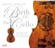Birth of the Cello