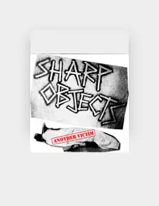 Listen to Sharp Objects, watch music videos, read bio, see tour dates & more!