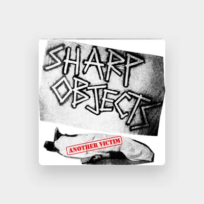 Listen to Sharp Objects, watch music videos, read bio, see tour dates & more!