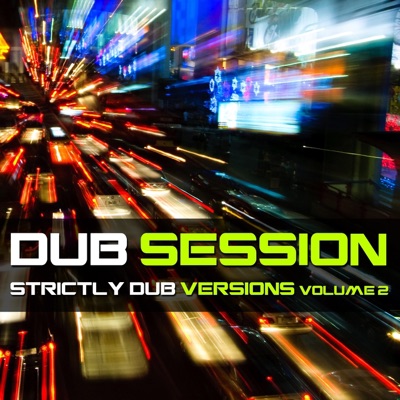 Dub Session - Strictly Dub Versions, Vol. 2