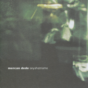 Seyahatname - Mercan Dede