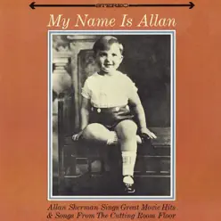 My Name Is Allan - Allan Sherman