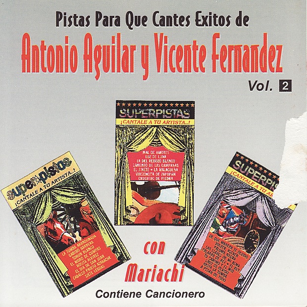 Pistas Para Que Cantes Exitos de Antonio Aguilar y Vicente Fernandez Vol. 2