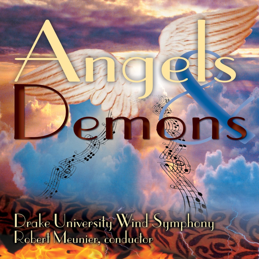 Обложка альбома «Angels & Demons» — Drake University Wind Symphony & Robert Meunier