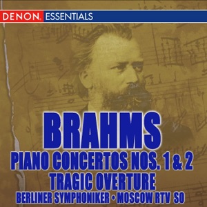 Brahms: Piano Concertos Nos. 1 & 2, Tragic Overture
