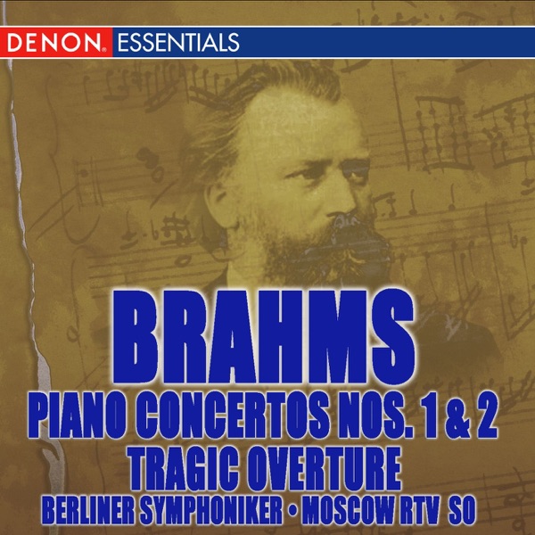 Brahms: Piano Concertos Nos. 1 & 2, Tragic Overture
