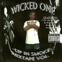 Up In Smoke Mixtape Vol. 1 - Wicked One