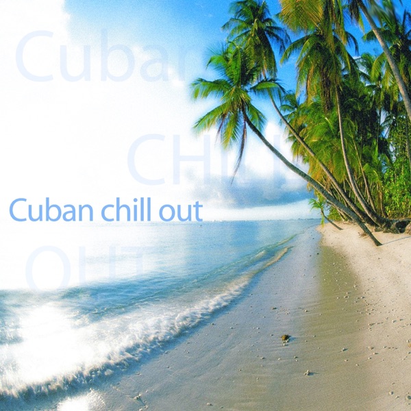 Cuban Chill Out artwork