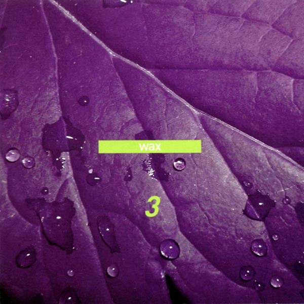 Обложка альбома «Wax 3 - Please» — WAX