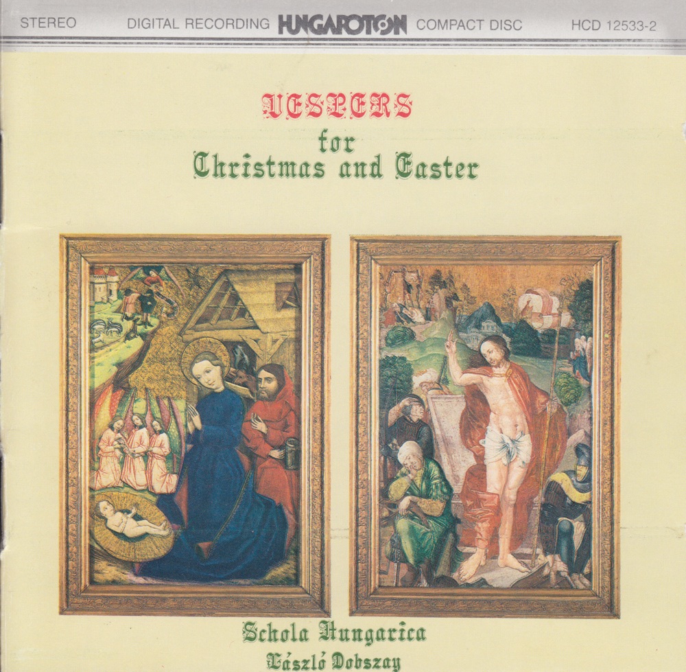 Обложка альбома «Polyphonic Vespers for Christmas and Easter» — Laszlo Dobszay & Schola Hungarica