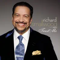 Trust Me (With Vision) [Extended Version] — Richard Smallwood