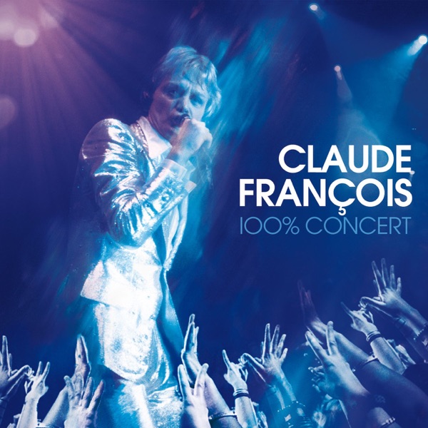 100% concert - Claude François