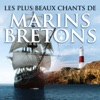 Les plus beaux chants de marins bretons