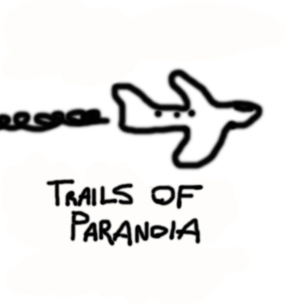 Trails of Paranoia