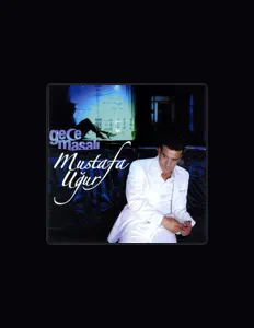 Listen to Mustafa Uğur, watch music videos, read bio, see tour dates & more!