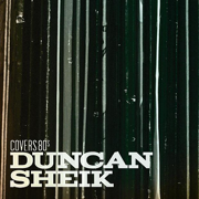 Covers 80's - Duncan Sheik