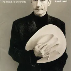 The Road to Ensenada - Lyle Lovett