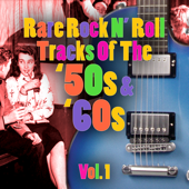 Rare Rock N' Roll Tracks Of The '50s & '60s Vol. 1 - Verschiedene Interpreten