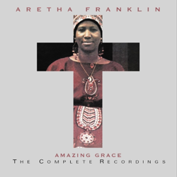 Amazing Grace: The Complete Recordings (Live) - Aretha Franklin Cover Art