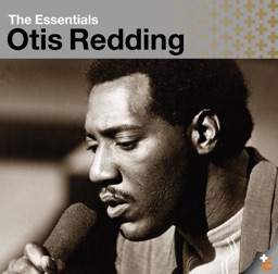 The Essentials: Otis Redding by Otis Redding