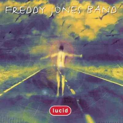 Listen to Lucid by Freddy Jones Band