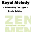 Royal Melody - Blinded By the Light (Beatfreakz Radio Remix)