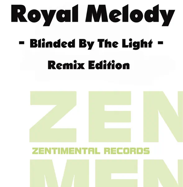 Blinded By the Light (Beatfreakz Radio Remix) — Royal Melody