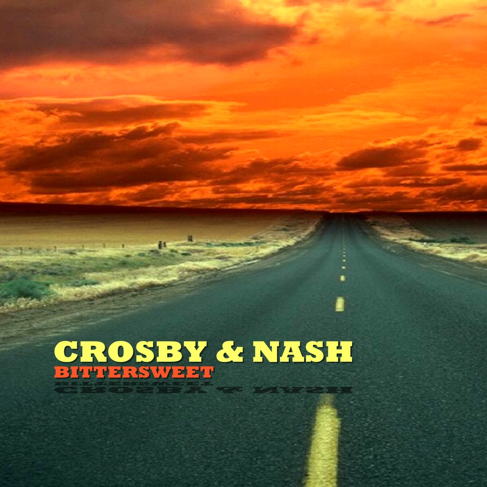 Обложка альбома «Bittersweet» — Crosby & Nash
